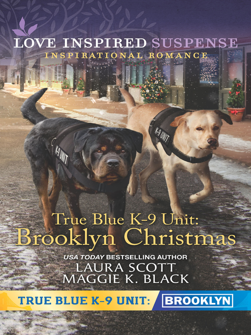 Title details for True Blue K-9 Unit by Laura Scott - Available